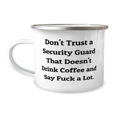 Motivational Security guard Gifts, Don't Trust a Security Guard That, Security guard 12oz Camper Mug From Boss, For Coworkers, Unique security guard gifts, Inexpensive security guard gifts, Practical