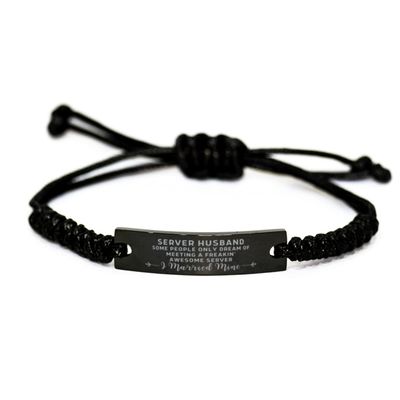 Personalized Server Husband Rope Bracelet Gifts, Server Husband some people only dream of meeting a freakin' awesome Server, I Married Mine Bracelet Gifts, New Husband Present Server Husband Father's