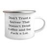 Appreciation Server Gifts, Don't Trust a Server That Doesn't Drink Coffee, Graduation 12oz Camper Mug For Server from Friends, Unique server gifts, Server gift ideas, Unique gifts for servers, Server view 2