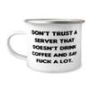 Fancy Server Gifts, Don't Trust a Server That Doesn't Drink, Graduation Gifts, 12oz Camper Mug For Server from Team Leader, Appreciation gifts for server, Gifts for server appreciation, Server view 1