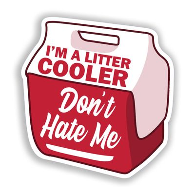 314PI Cooler Stickers, Don't Hate Me Just Because I'm A Little Cooler Water Assistant Die-Cut Vinyl Stickers, Cooler Decals for Car, Laptop, Phone, Water Bottles, Mental Health Stickers (Size 4'')