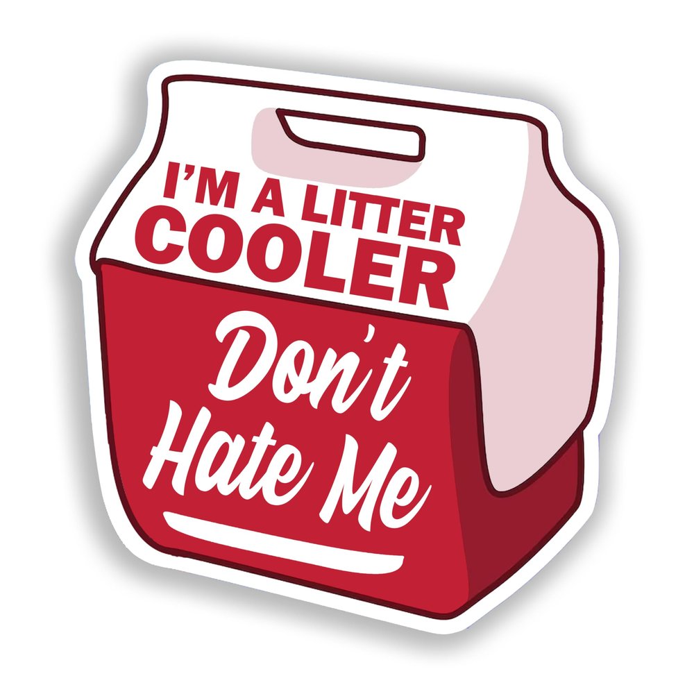 314PI Cooler Stickers, Don't Hate Me Just Because I'm A Little Cooler Water Assistant Die-Cut Vinyl Stickers, Cooler Decals for Car, Laptop, Phone, Water Bottles, Mental Health Stickers (Size 4'')