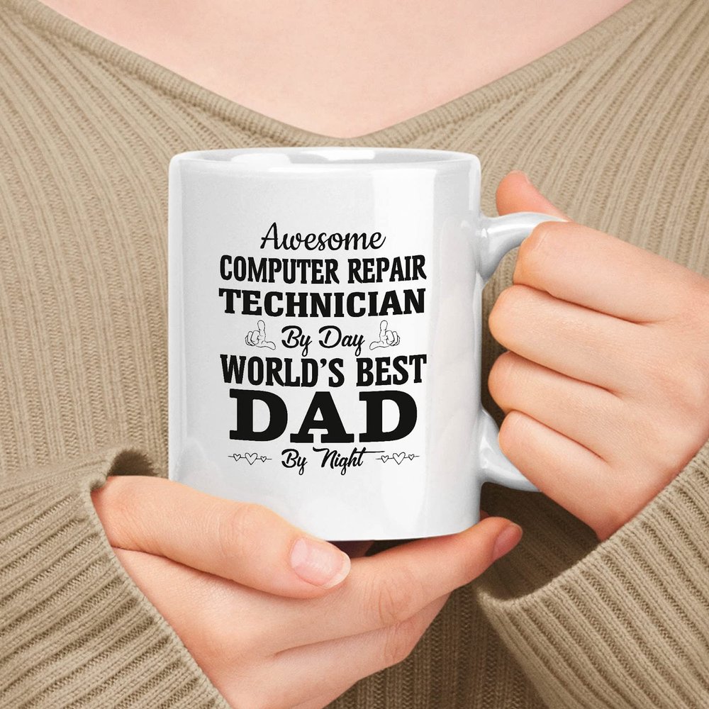 muggable Gift For Computer Repair Technician 11oz, 15oz White Ceramic Mug, Present For Father. Awesome Computer Repair Technician By Day Great Dad By Night