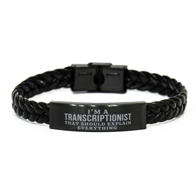 Mugart I'm a Transcriptionist That Should Explain Everything Transcriptionist Braided Leather Bracelet Gifts, Sarcasm Transcriptionist Coworker Birthday Gifts for Friend Gag Gifts for