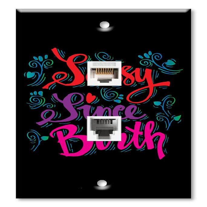 Art Plates - Decorative Printed 2 Port Data Wall Plate - RJ11 Telephone Jack Connector and RJ45 (Cat5, Cat6, Cat7) Ethernet Connector - Gold-Plated Contacts - Sassy Since Birth