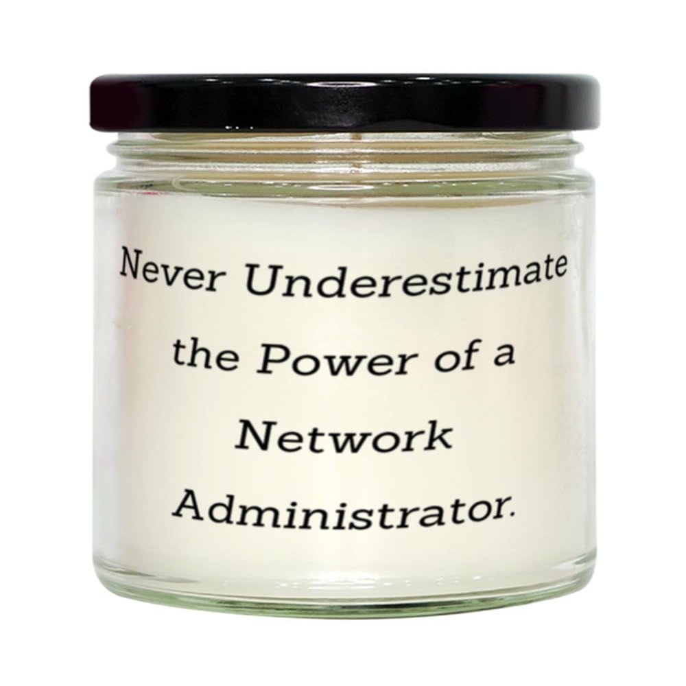 Never Underestimate The Power of a Network. Scent Candle, Network Administrator Present from Boss, Funny for Coworkers, Network Administrator Gift Ideas, Network Admin Gift Ideas, Net Admin Gift