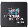 Thou Shall Not Try Me Mood 24:7 Funny Mouse Pad - Bestie Gifts - Sarcastic and Fun Gifts for Friends - Christian Religious Mouse Mat 9.5 Inch view 1