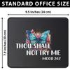 Thou Shall Not Try Me Mood 24:7 Funny Mouse Pad - Bestie Gifts - Sarcastic and Fun Gifts for Friends - Christian Religious Mouse Mat 9.5 Inch view 2