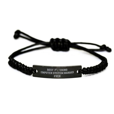Best Fucking Computer System Manager Ever Bracelet, Birthday Gifts for Computer System Manager, Sarcastic Funny Joke Gifts for Computer System Manager, Computer System Manager Rope Bracelet, CoWorker