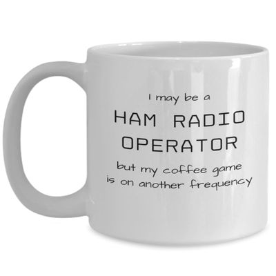 Ham Radio Mug, Gifts for Ham Radio Enthusiast, Ham Radio Gift Ideas, Funny Ham Radio Novelty Cup for Men and Women, Ham Radio Operator Coffee Mug