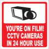 You're On Film! CCTV Cameras In 24 Hour Use Sign. 18x24 Metal view 1