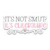 314PI It's Not Sm*t It's Cliterature Sticker, Book Lover Stickers, Romance Reader Stickers, Sm*tty Book Readers Stickerss, Bookish Stickers, Water Assistant Die Cut Sticker for Laptop Phone Water Bottle Skateboard, Book Stickers Gifts for Boy Adult G view 1