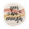 ZURRAM You are Enough Motivational Positive Affirmation Sticker, Vinyl Waterproof Inspirational Encouraging Quotes Stickers Decals for Laptop Water Bottle Notebook view 1