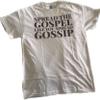 Gospel not Gossip White view 1
