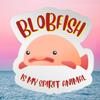 Blobfish is My Spirit Animal! Funny Mirrored Sticker for Ocean Fans, Marine Life, Cute Decal for Laptop or Water Bottle view 2