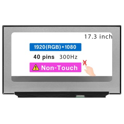 17.3" Screen Replacement for MSI Raider GE76 10UG-232 LCD Display Panel 40 pin 300 Hz (FHD 1920 * 1080 Non-Touch)
