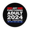 Any Functioning Adult 2024 for President Charming Round Mouse Pad Cute Design Non-Slip Waterproof 7.9 x 7.9 x 0.12 in view 1