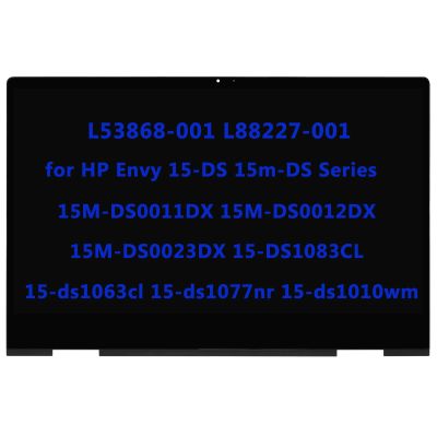 15.6" L53868-001 L88227-001 Replacement for HP Envy X360 15-DS 15m-DS Series 15M-DS0011DX 15M-DS0012DX 15M-DS0023DX 15-DS1083CL 15-ds1063cl 15-ds1077nr 15-ds1010wm LCD FHD Touch Screen Digitizer Assem