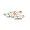 18DECOFUS (3pcs) Human Kind Be Both Sticker, Teacher Sticker, Inspirational Sticker, Mental Health Sticker, Vinyl Be Kind Decals for Laptop Water Bottle, Christmas Sticker, Christmas Gifts (Size 2") view 2
