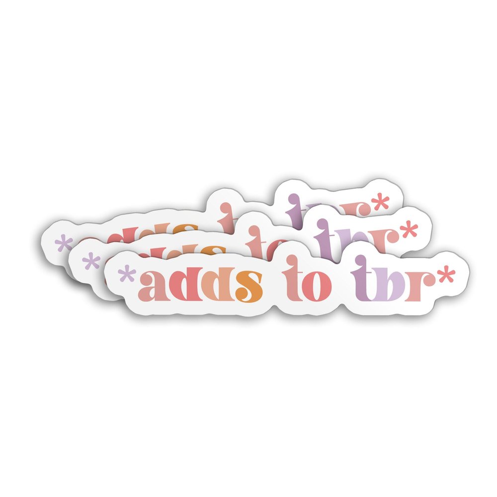 (3Pcs) Adds to TBR Stickers Tbr Reader Reading Book Lover Kindle Accessory Stickers 2" Waterproof Die-Cut Vinyl Sticker for Laptop Water Bottle Hard Hat Kindle Cars Sticker Decal Stuff Gifts 2 Inches