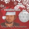 CD/DVD Brand Vagn Von Vagabond Model Vagn Von Vagabond - en omstrejfende vagabundus jul/CD/CD view 1