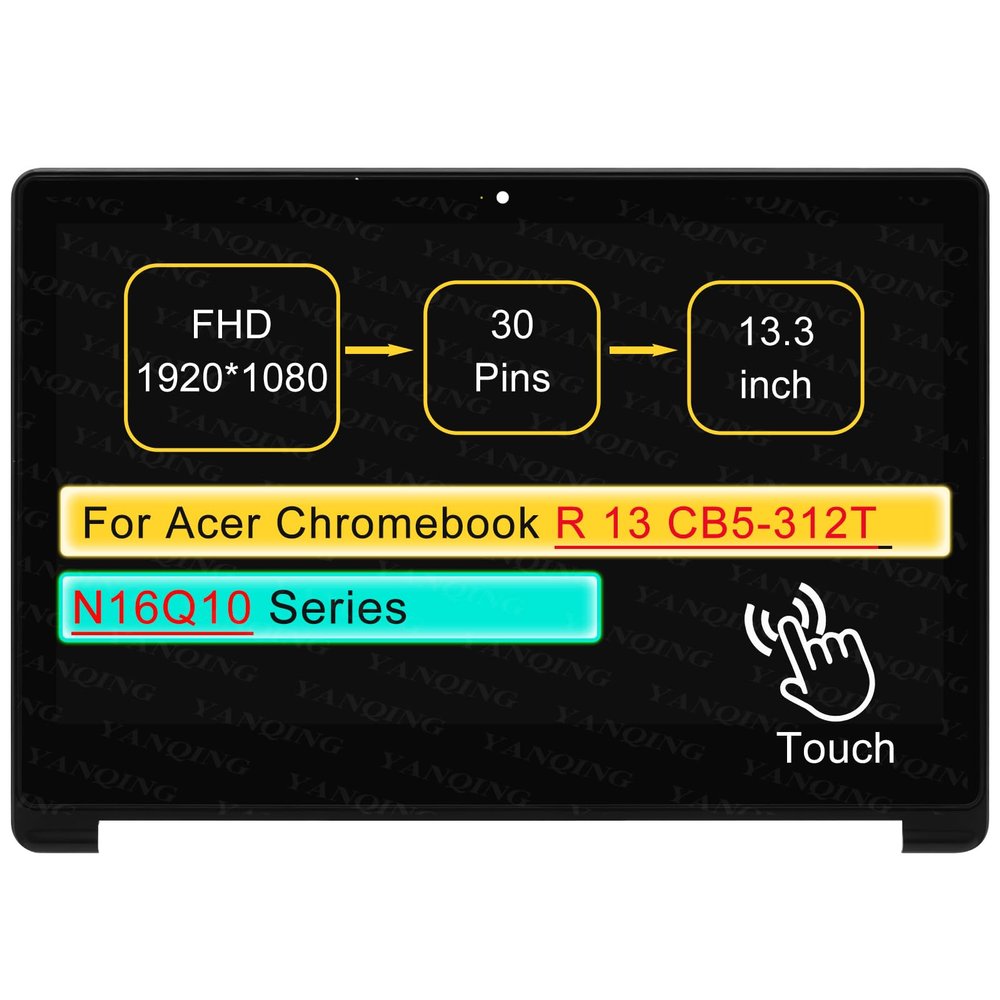 13.3" LCD Touch Screen Replacement Digitizer Assembly for Acer Chromebook R 13 CB5-312T N16Q10 Series CB5-312T-K6TF with Bezel 30 pin (FHD 1920 * 1080 On-Cell Touch)