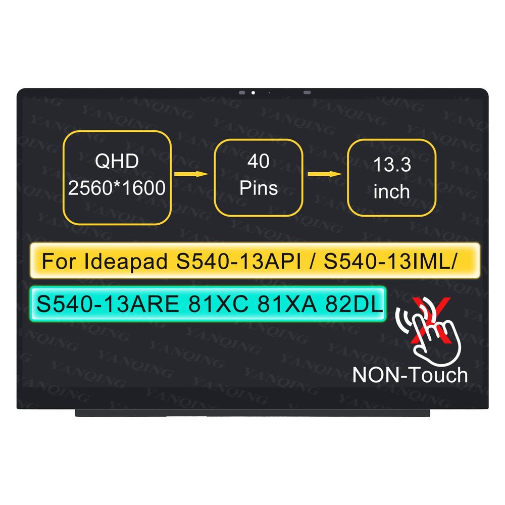 13.3" LCD Screen Replacement Digitizer Assembly for Lenovo Ideapad S540-13 S540-13API NO Bezel 40 pin (QHD 2560 * 1600 Non-Touch)