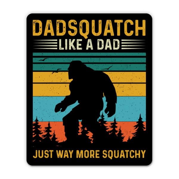 Dadsquatch Like a Dad Just Way More Squatchy Stickers - 2 Pack - Waterproof Vinyl for Car, Phone, Water Bottle, Laptop - Funny Bigfoot Dad Decals (2-Pack)