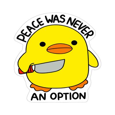 BiznetPrint - Duck with Knife, Peace Was Never an Option, Funny Cute Meme Sticker, Yellow, Vinyl, Rectangular, Waterproof, Outdoor, 4.5 x 5.5 Inches, BNP-444