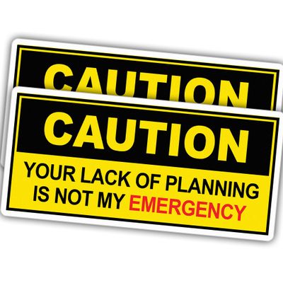 (2pcs) Caution Stickers Sarcastic Stickers Your Lack of Planning is Not My Emergency Yellow Stickers Vinyl Stickers for Water Bottles, Laptop, Window, Car 2pcs Size 3"