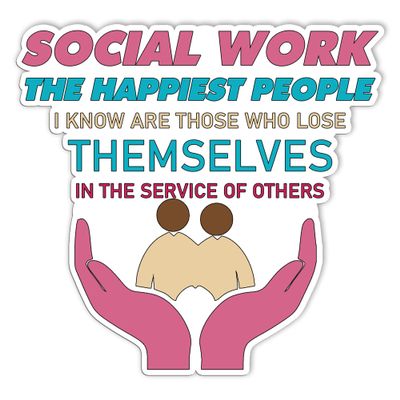 Social Work Sticker Happiest People Sticker Social Value Stickers Vinyl Decal Appreciation Gifts Stickers for Car Truck, Journal, Laptop, Water Bottle, Scrapbook, Bumper Stickers for Adults (5 inches)