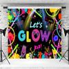 12x8ft Lets Glow Backdrop Neon Glow Lets Party Photography Background Neon Birthday Glow Party Themed Cake Table Banner Decoration Supplies Photo Booth Props view 3