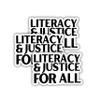314PI Literacy and Justice for All Sticker, Book Club Stickers, Water Assitant Die-Cut Vinyl Literacy Education Stickers for Laptop Phone Water Bottles, Kindle Stickers, Teacher Stickers (Size 4) view 2