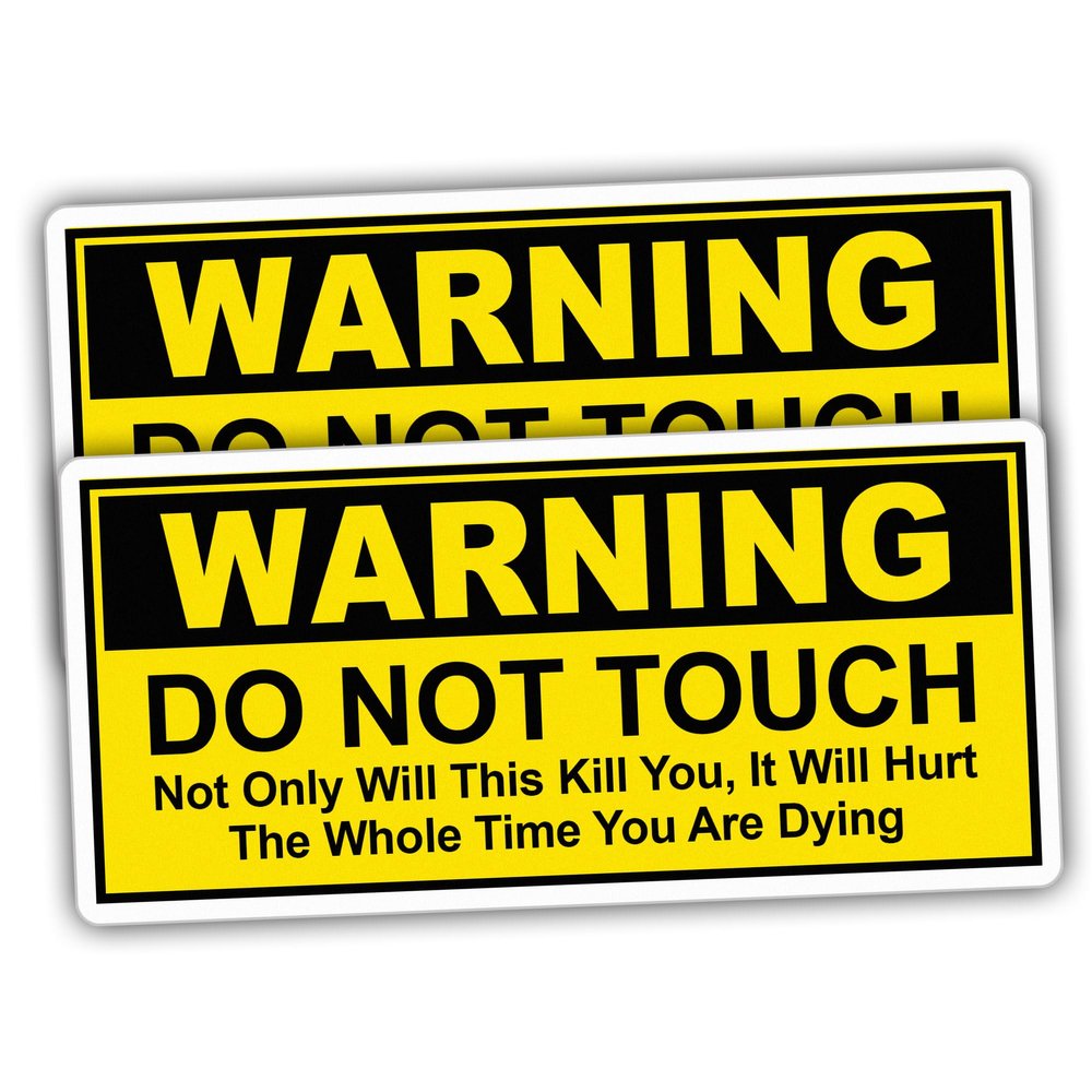 (2pcs) Warning Stickers Do Not Touch Not Only Will This Kill You It Will Hurt Yellow Vinyl Stickers Size 5x2.35in