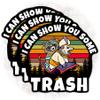(3PCS) I Can Show You Some Trash Sticker Funny Meme Racoon Possum Sticker Magic Possum Raccoon Animal Lover Die-Cut Waterproof Vinyl Sticker for Water Bottle Phone Case Laptop Cars (2 inches) view 1