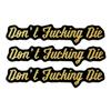 (3PCS) Don't Fucking Die Motorcycle Sticker Funny Racing Decal Motorcycle Biker Car Stickers Color Golden Black Die-Cut Waterproof Vinyl Sticker for Laptop Water Bottle Phone Case Car (3 Inches) view 1