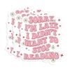 (3PCS) Sorry Im Late I Didn't Want To Stop Reading Sticker Bookish Book Lover For Girl Reader Kindle - Water Assistant, Vinyl Waterproof Die-Cut Sticker for Water Bottle, Car, Laptop, Phone (2 Inches) view 1