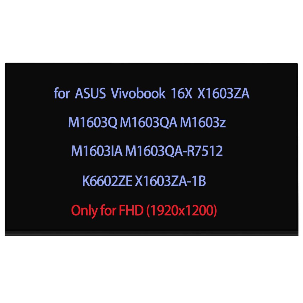 16" Screen Replacement for ASUS Vivobook 16X M1603Q M1603QA M1603z M1603IA X1603ZA X1603Z M1603QA-R7512 K6602ZE X1603ZA-1B LED LCD Display Panel FHD 19201200(Only for Non Touch Version) 30Pin