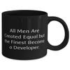 Fancy Developer Gifts, All Men Are Created Equal but the Finest Become, Developer 11oz 15oz Mug From Friends, Gifts For Friends view 2