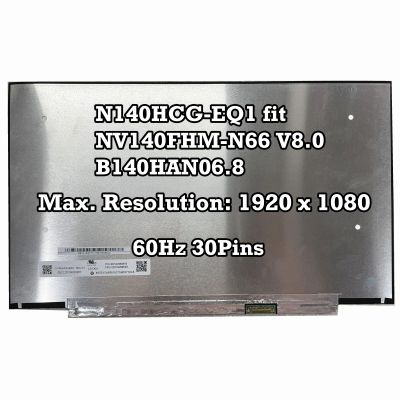 100% sRGB N140HCG-EQ1 fit NV140FHM-N66 V8.0 B140HAN06.8 LCD Screen FHD 1920X1080 30pins 60Hz EDP Panel Display Replacement