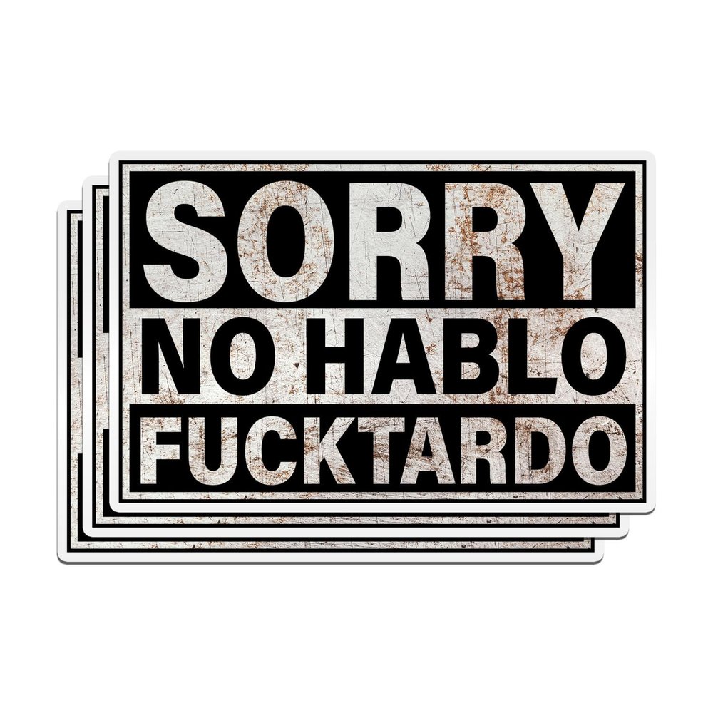 (3PCS) Sorry No Hablo Fuctardo Sticker Funny Spanish Offensive Saying Sarcastic No Habla Die-Cut Waterproof Vinyl Sticker for Helmet Hard Hat Water Bottle Tumbler Phone Case Laptop Cars (2 inches)