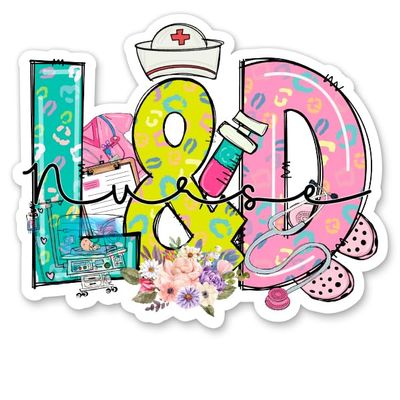 L&D Nurse Sticker - 5" Laptop Sticker - Waterproof Vinyl for Car, Phone, Water Bottle - Labor and Delivery Nurse Decal