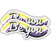 2pcs Nonbinary Stickers LGBTQ Decals Be You Vinyl Stickers, Weather-Resistant Sticker for Water Bottles Laptop Window Car 2pcs Size 3" view 1