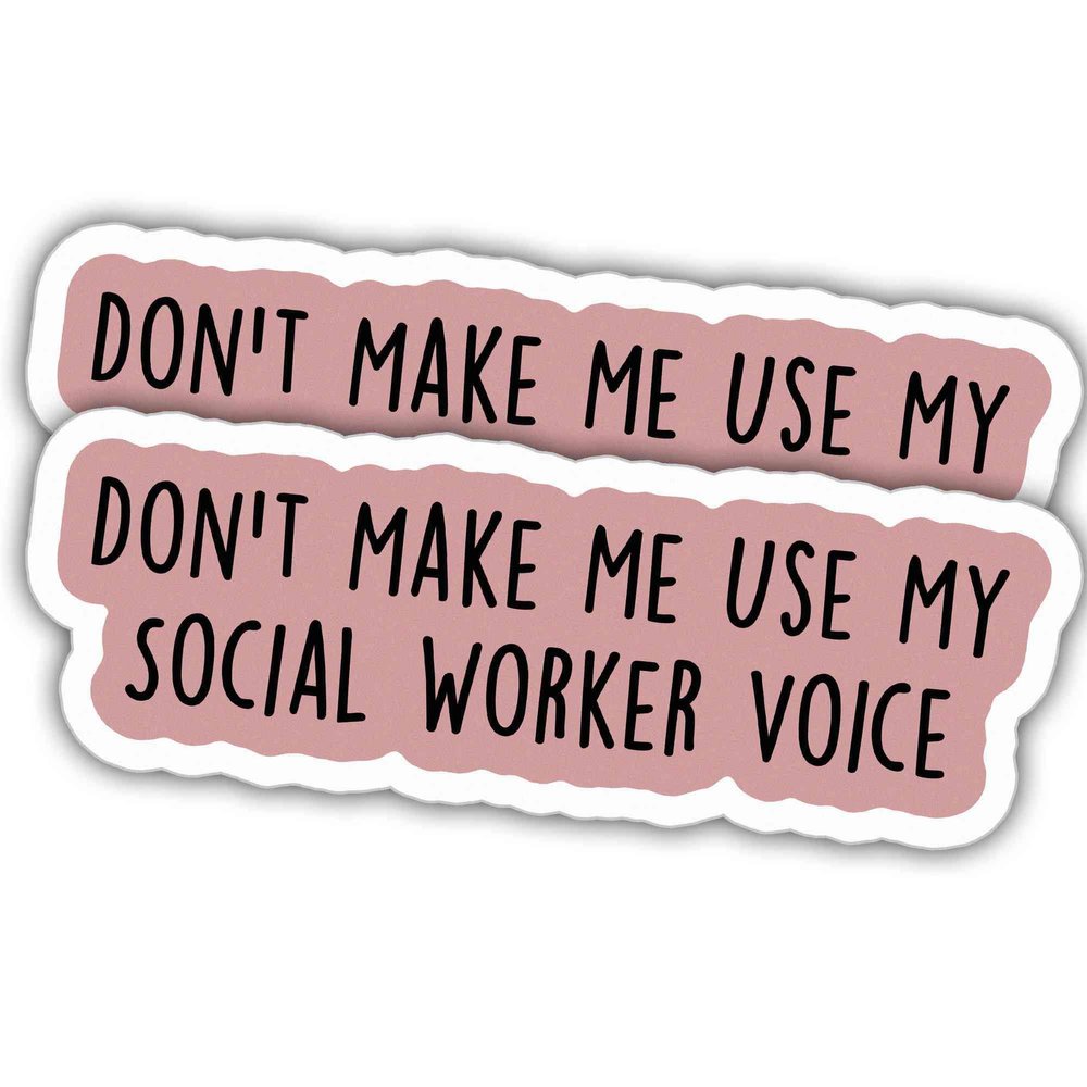 2pcs Social Worker Stickers Social Worker Decals Don't Make Me Use My Social Worker Voice Vinyl Stickers, Weather-Resistant Sticker for Water Bottles Laptop Window Car 2pcs Size 3"