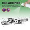 2pcs Dog Lover Stickers Dog Decals Sorry I'm Late I Saw A Dog Vinyl Stickers, Weather-Resistant Sticker for Water Bottles Laptop Window Car 2pcs Size 3" view 4