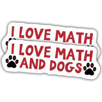 2pcs Math Lover Stickers Funny Math Decals I Love Math and Dogs Vinyl Stickers, Weather-Resistant Sticker for Water Bottles Laptop Window Car 2pcs Size 3"