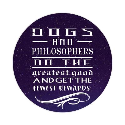 30 Pcs Stickers Dogs and Philosophers Do The Greatest Good and Get The Fewest Rewards Decals Gift Tags Vinyl Stickers Quote Decals Stickers for Water Bottles Laptop Envelope Seals Goodie Bags 3 Inch