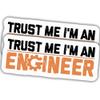 (2pcs) Engineer Stickers Engineer Decals Trust Me I'm an Engineer Funny Vinyl Stickers, Weather-Resistant Sticker for Water Bottles, Laptop, Window, Car 2pcs Size 5" view 1