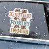 You are Beautiful Worthy Enough Sticker Motivational Positive Waterproof Decal Stick on Water Bottle, Milk Bottle, Helmet, Phone Case, Gift for Kid, Son, Daughter, Mother, Wife view 2