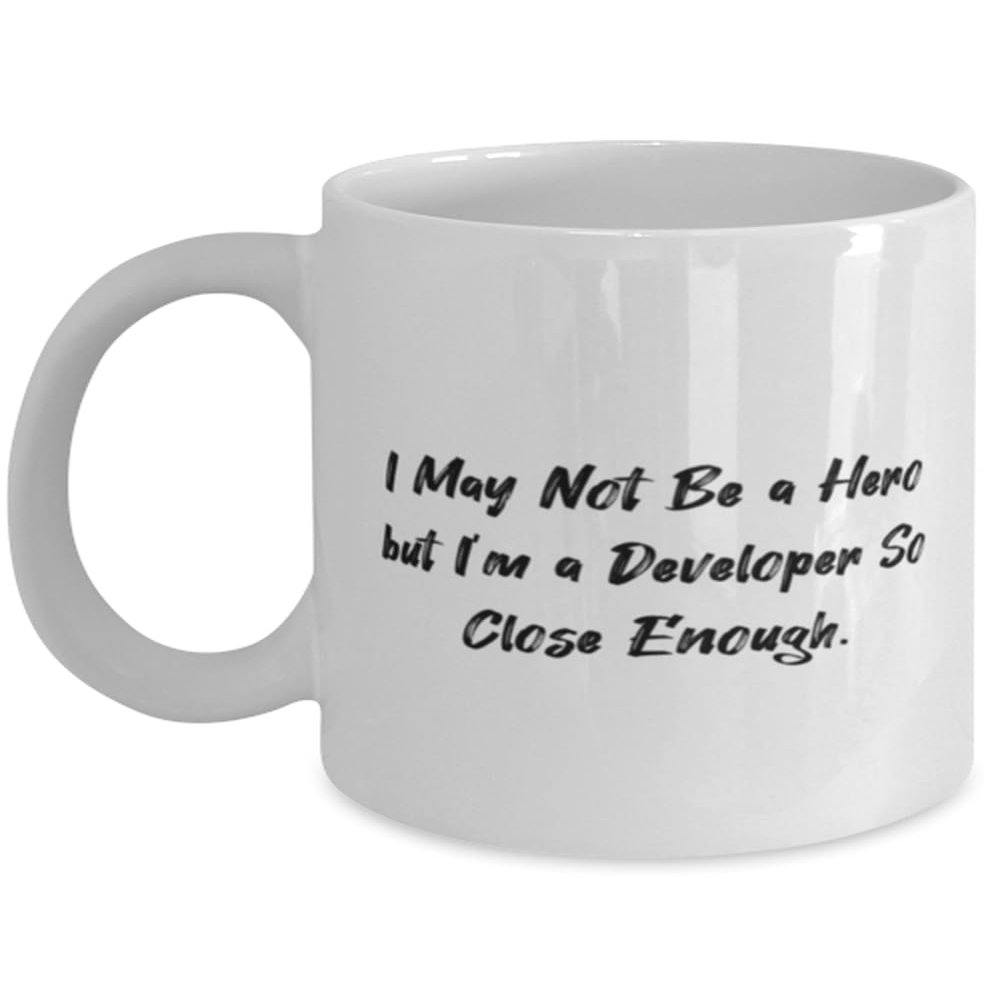 Epic Developer Gifts, I May Not Be a Hero but I'm a Developer So, Perfect Birthday 11oz 15oz Mug For Colleagues From Friends